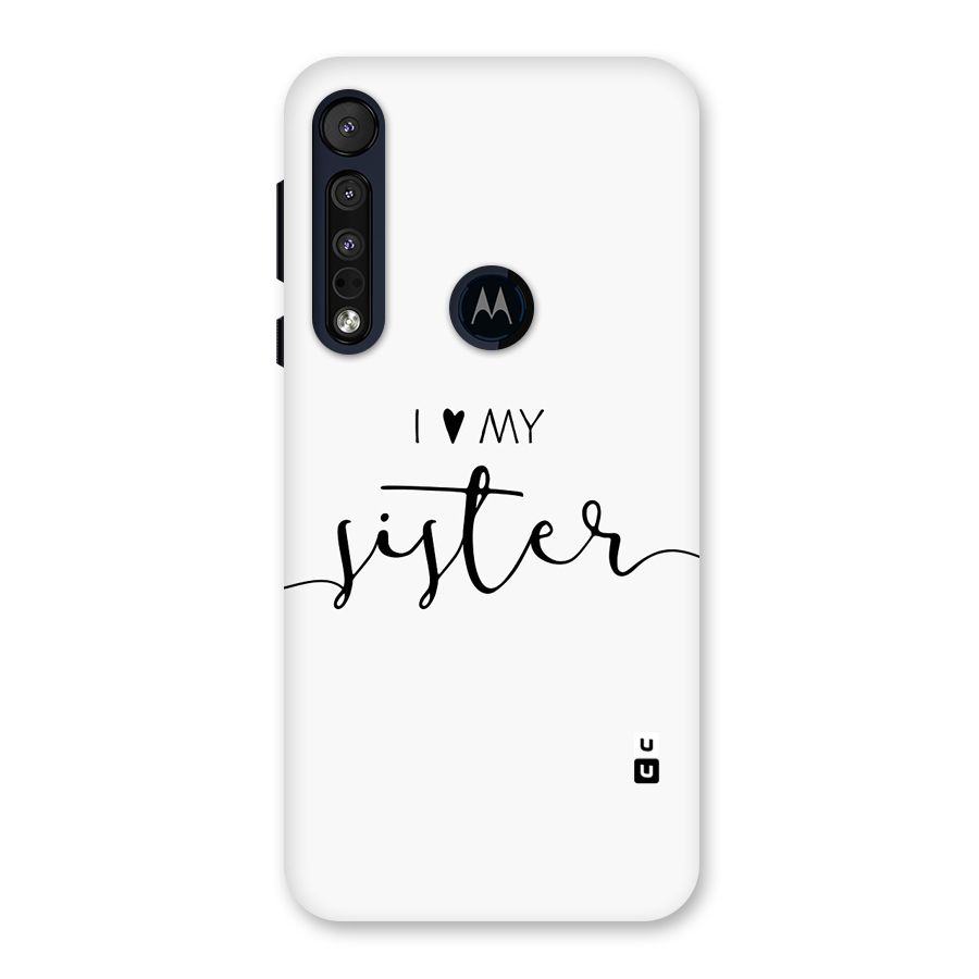 Love My Sister Back Case for Motorola One Macro
