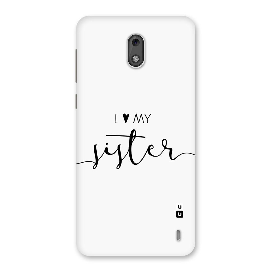 Love My Sister Back Case for Nokia 2