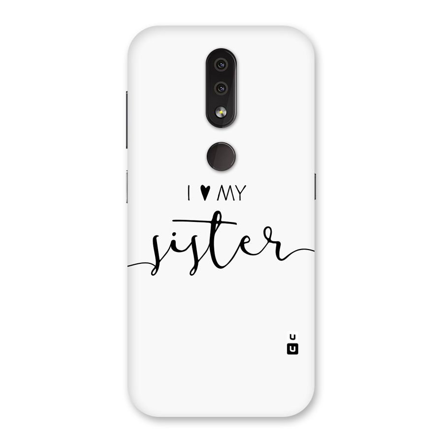 Love My Sister Back Case for Nokia 4.2