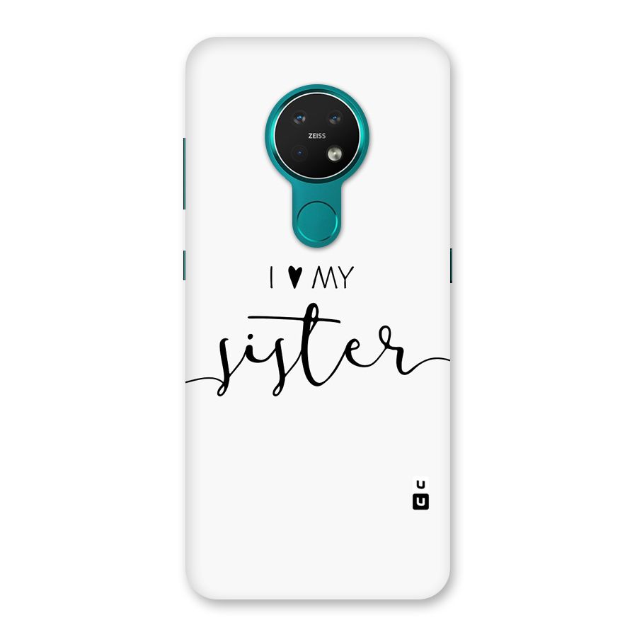 Love My Sister Back Case for Nokia 7.2