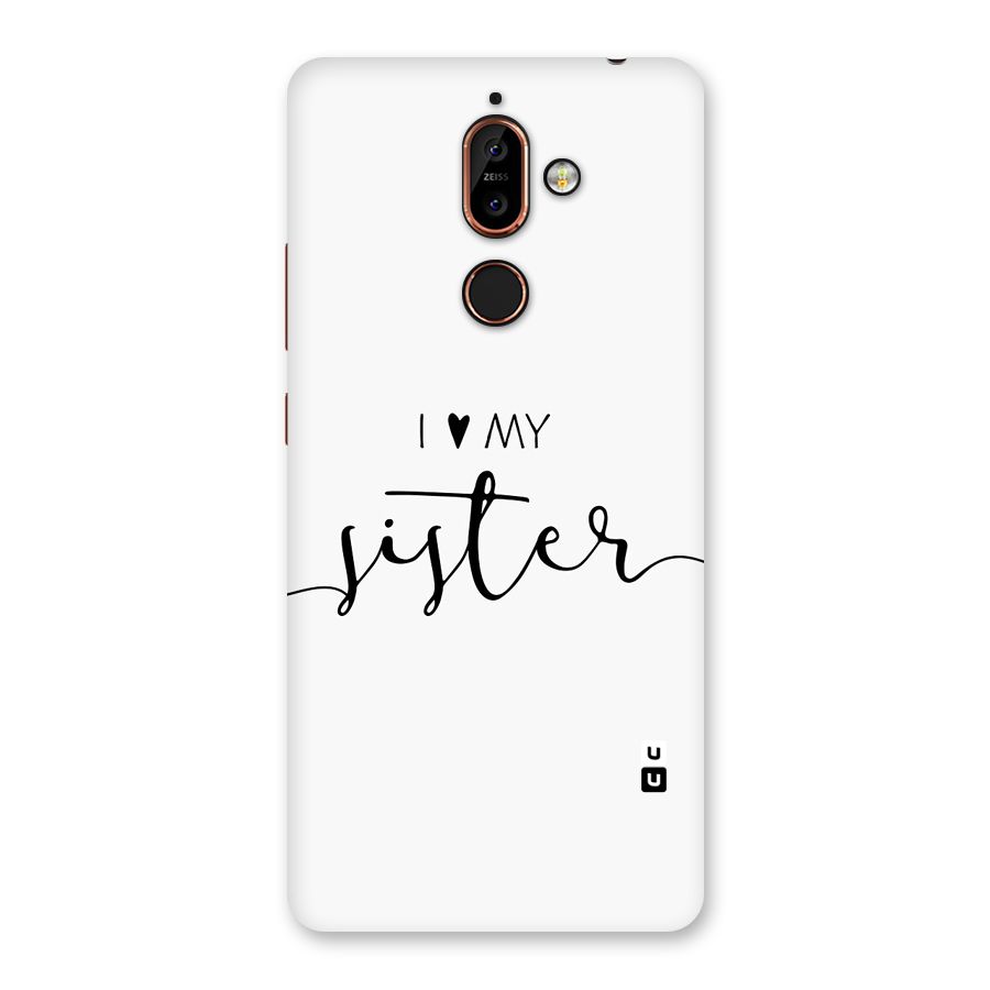Love My Sister Back Case for Nokia 7 Plus