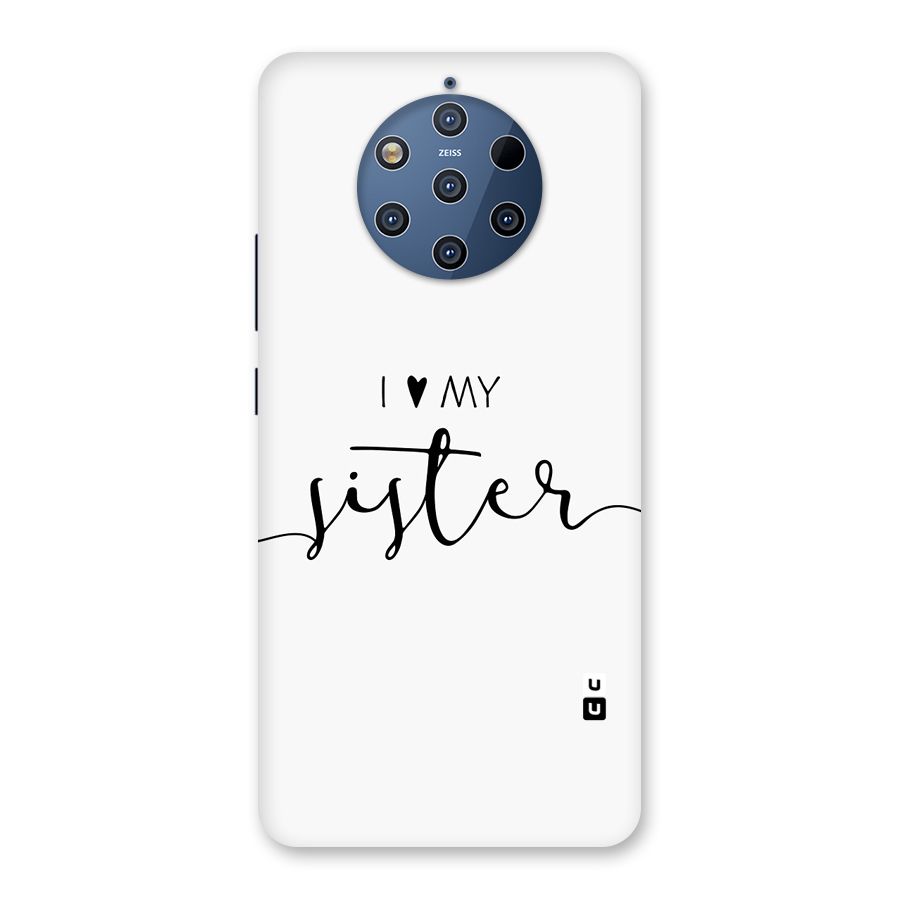 Love My Sister Back Case for Nokia 9 PureView