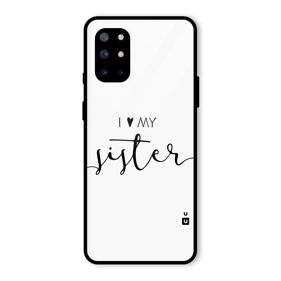 Love My Sister Glass Back Case for OnePlus 8T
