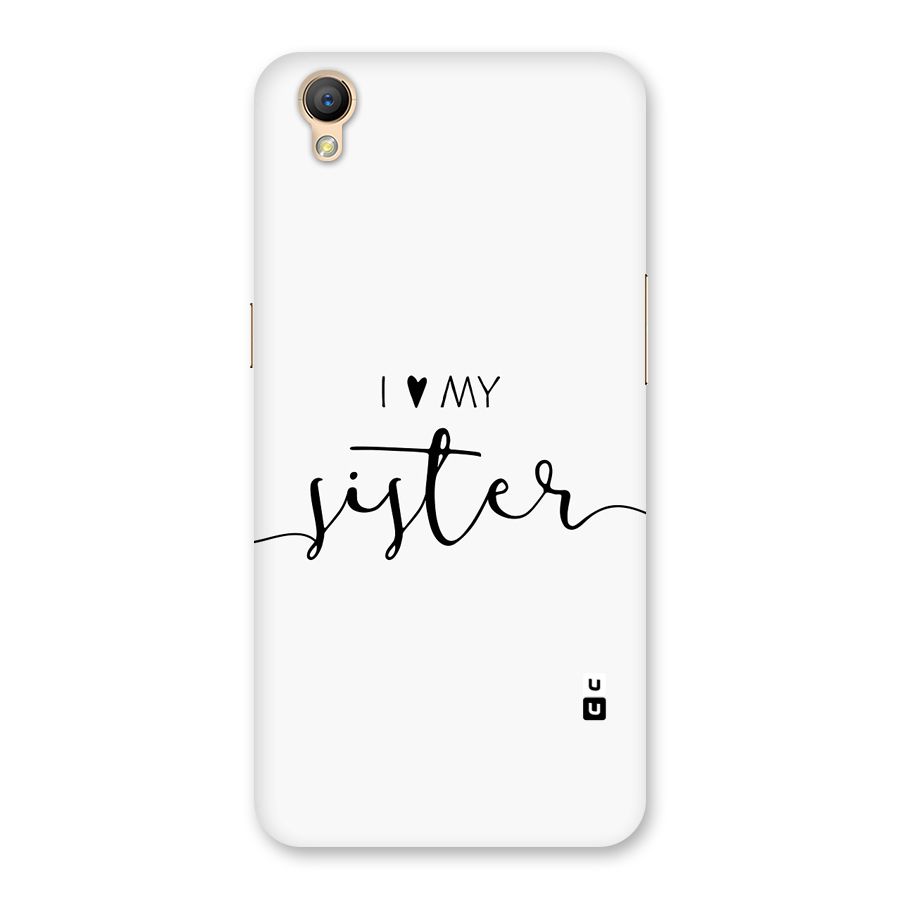 Love My Sister Back Case for Oppo A37