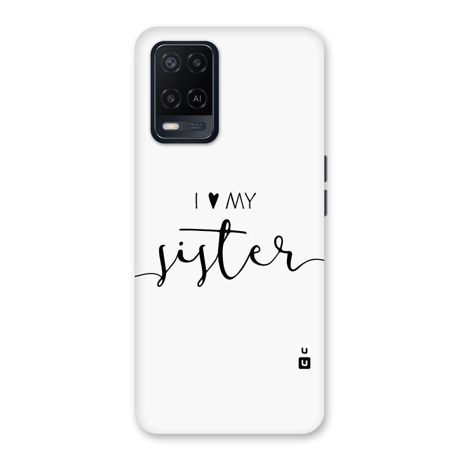 Love My Sister Back Case for Oppo A54