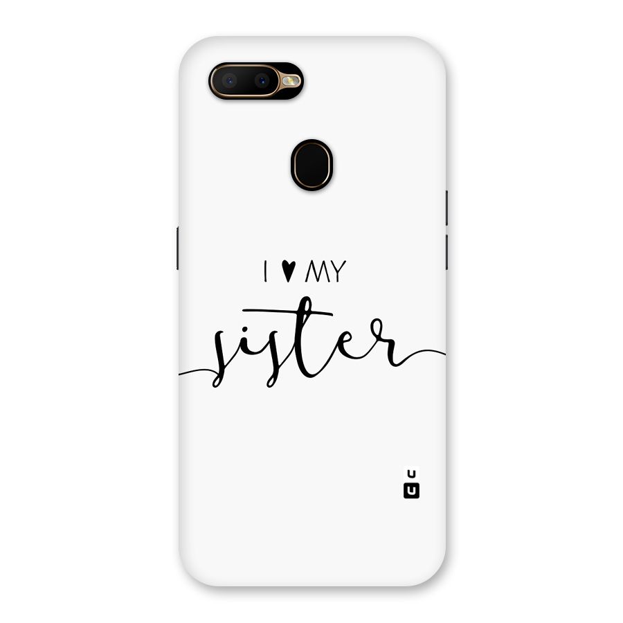Love My Sister Back Case for Oppo A5s
