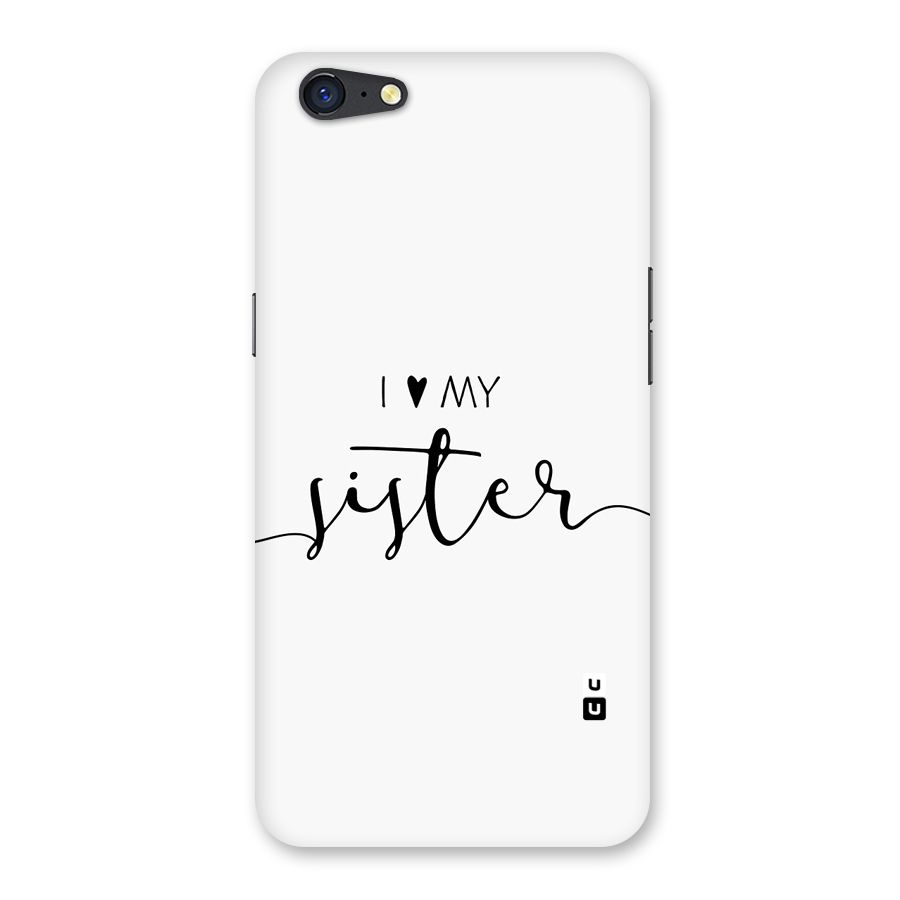 Love My Sister Back Case for Oppo A71