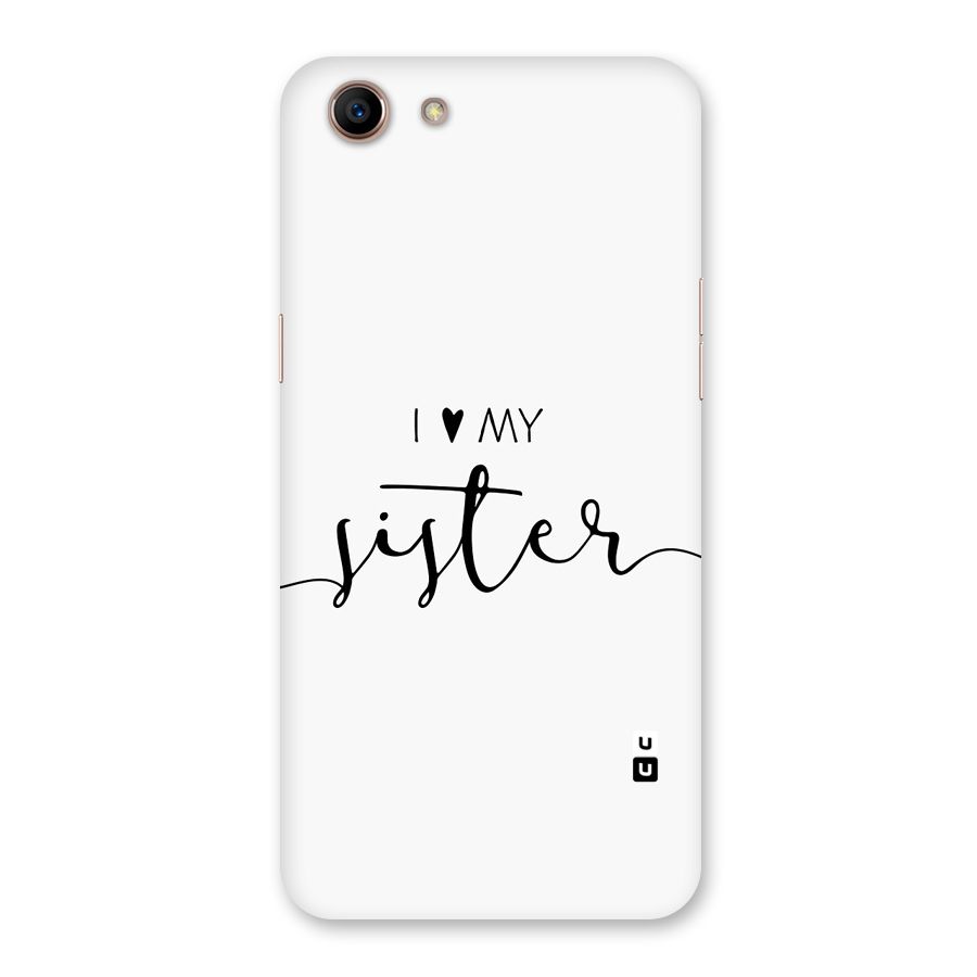 Love My Sister Back Case for Oppo A83 (2018)
