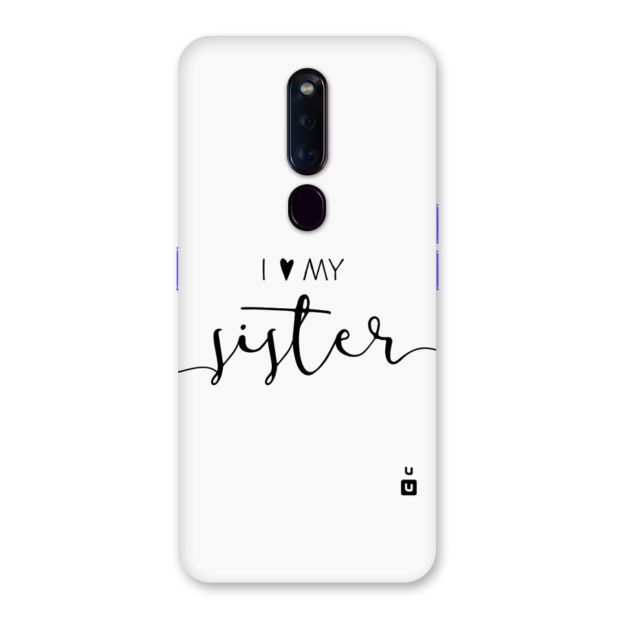 Love My Sister Back Case for Oppo F11 Pro