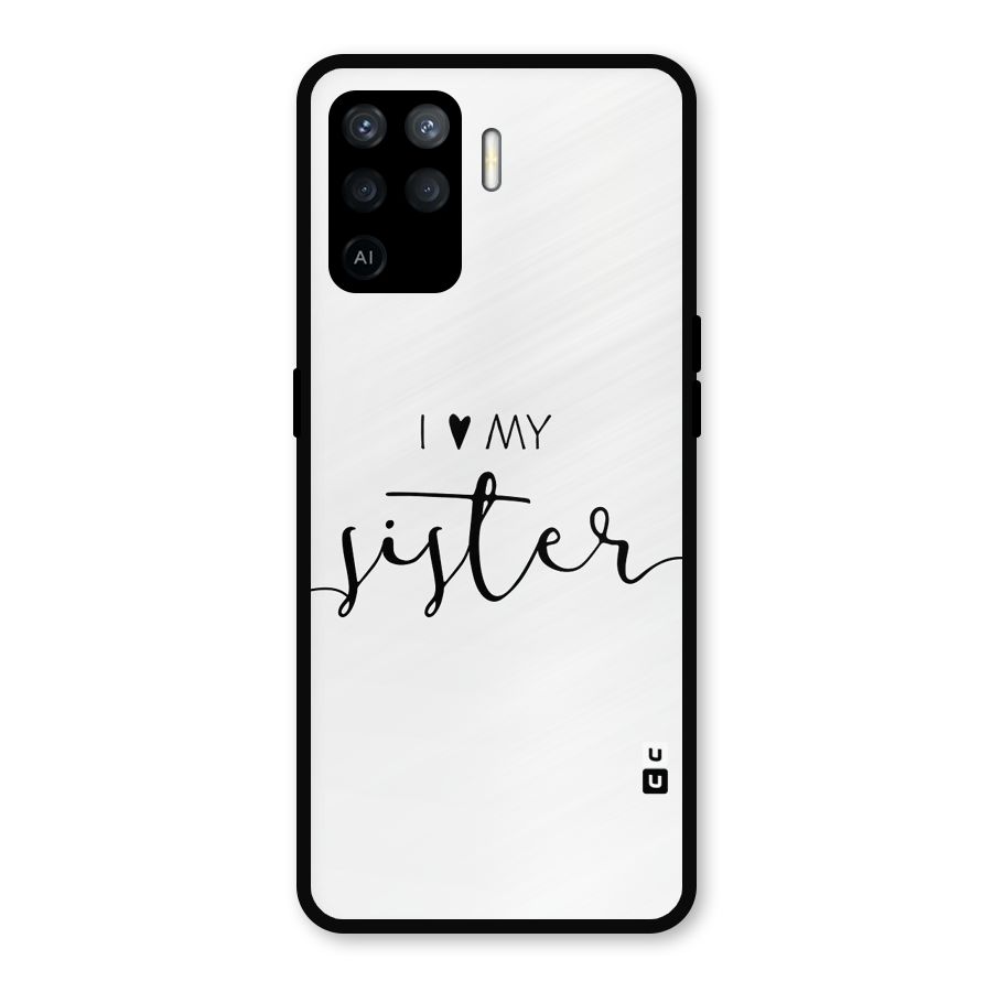 Love My Sister Glass Back Case for Oppo F19 Pro