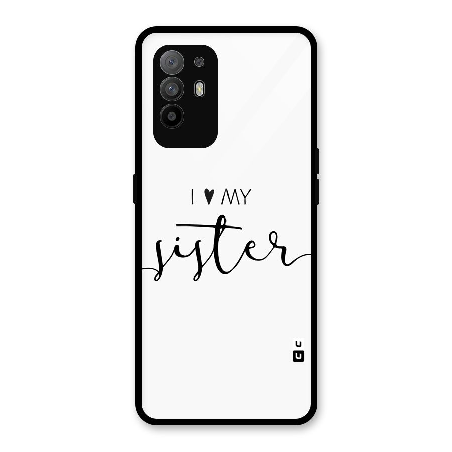 Love My Sister Glass Back Case for Oppo F19 Pro Plus 5G
