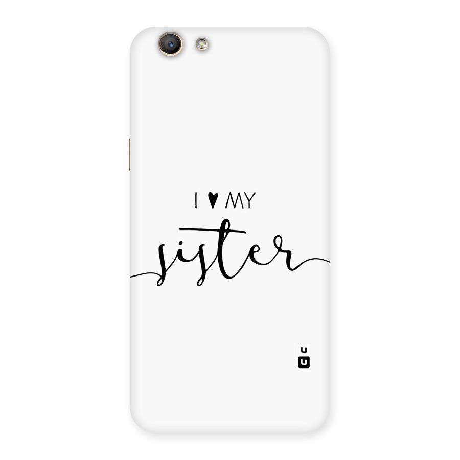 Love My Sister Back Case for Oppo F1s