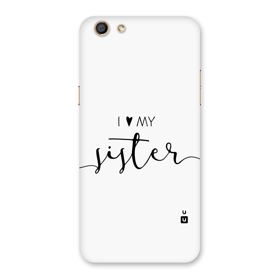 Love My Sister Back Case for Oppo F3