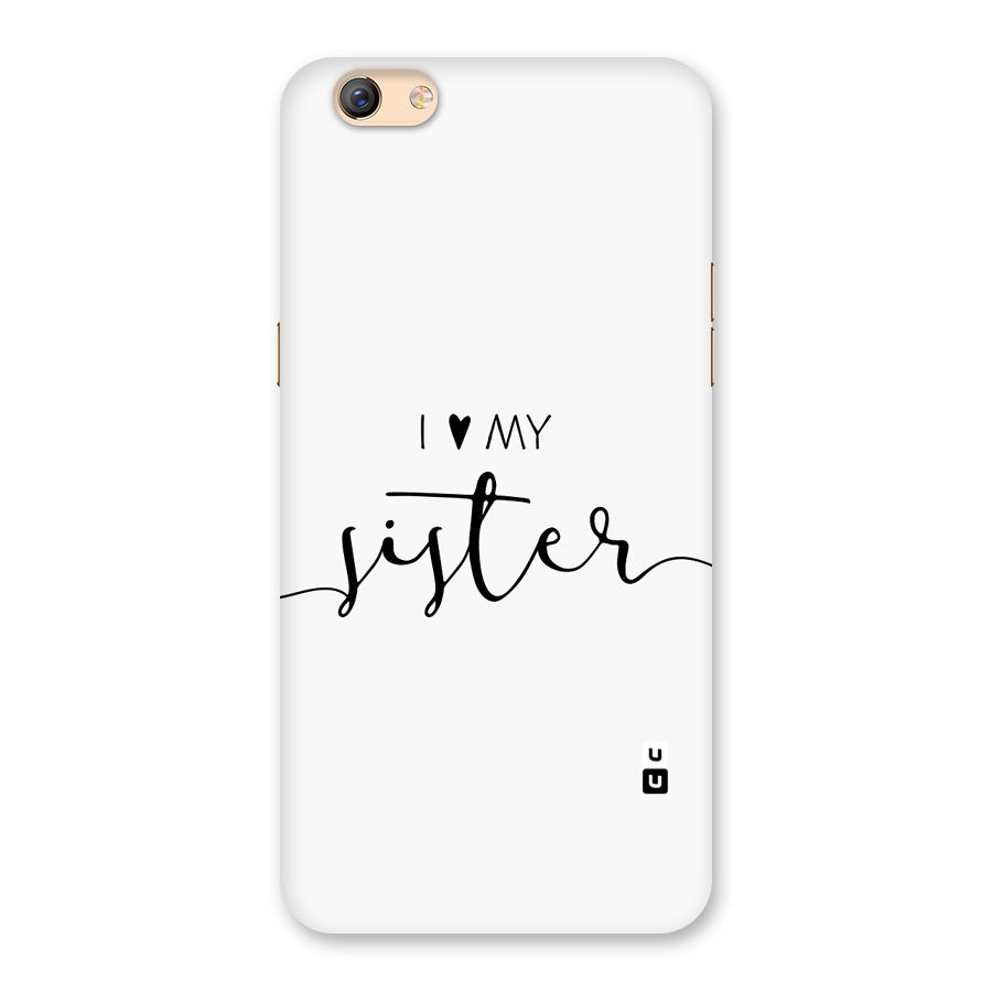 Love My Sister Back Case for Oppo F3 Plus