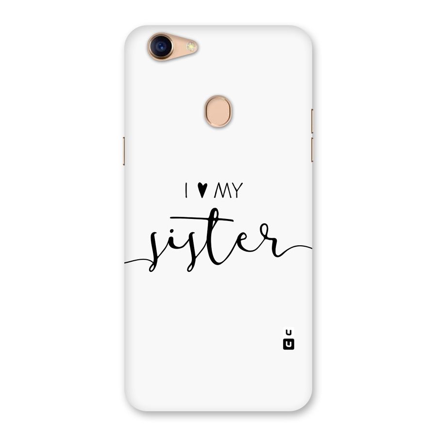 Love My Sister Back Case for Oppo F5