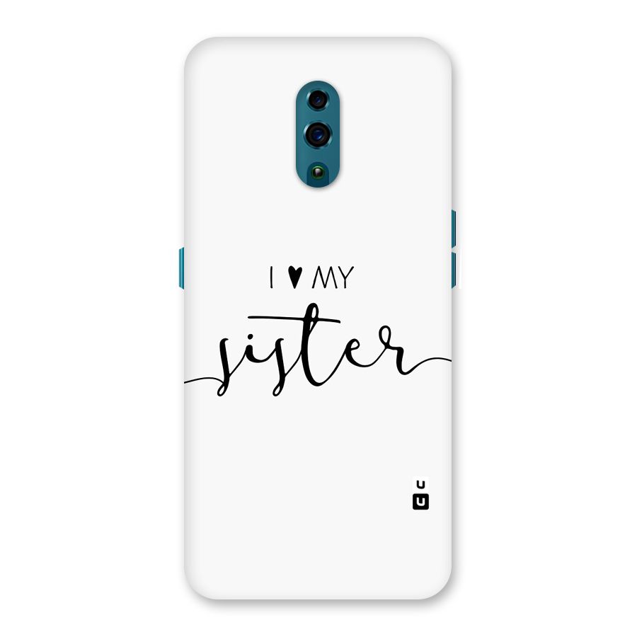 Love My Sister Back Case for Oppo Reno