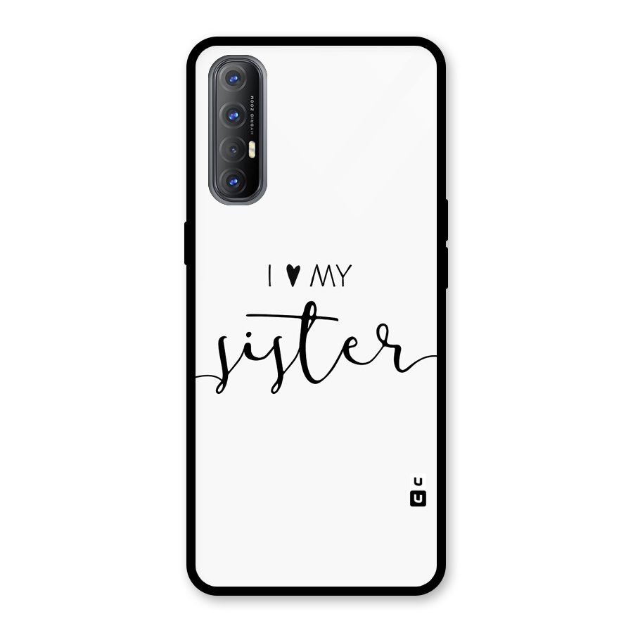 Love My Sister Glass Back Case for Oppo Reno3 Pro