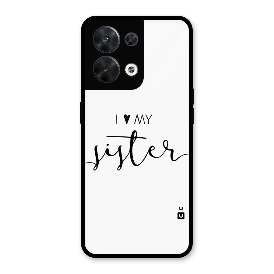 Love My Sister Glass Back Case for Oppo Reno8 5G
