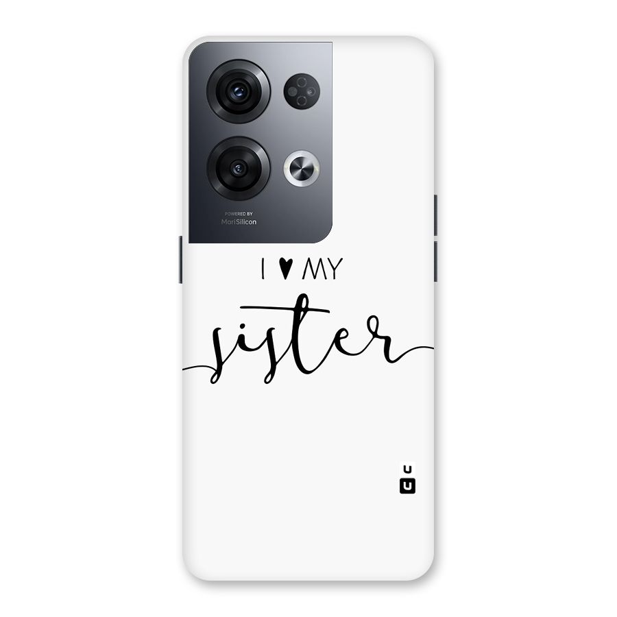 Love My Sister Back Case for Oppo Reno8 Pro 5G