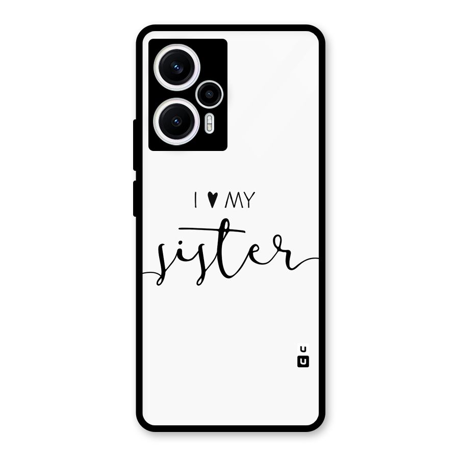 Love My Sister Glass Back Case for Poco F5