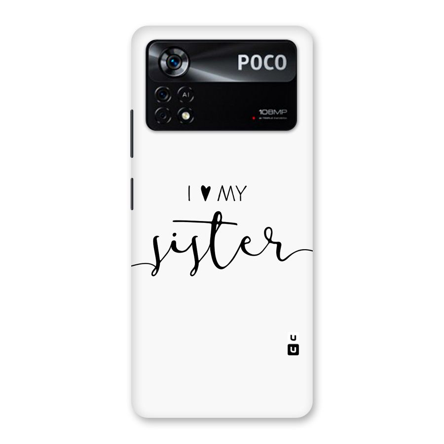 Love My Sister Back Case for Poco X4 Pro 5G