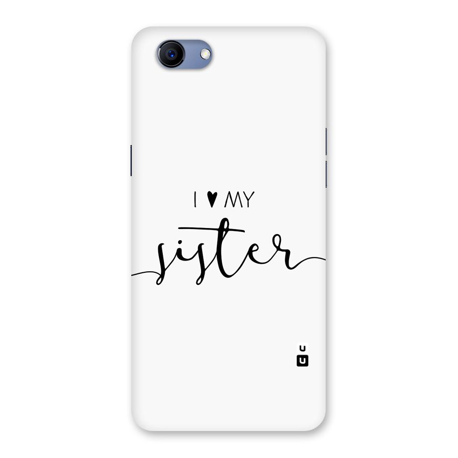 Love My Sister Back Case for Realme 1