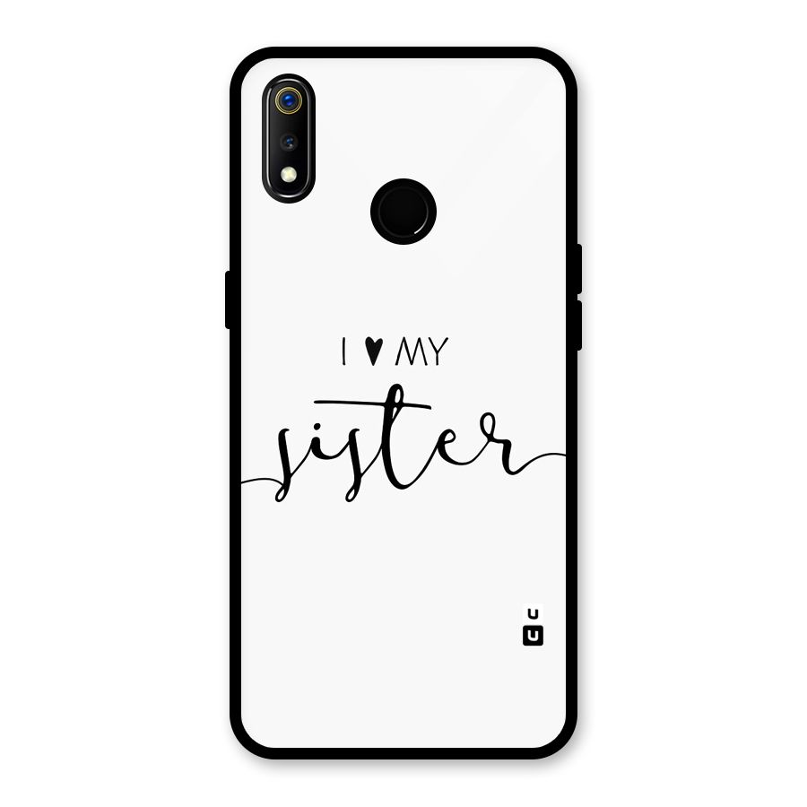 Love My Sister Glass Back Case for Realme 3