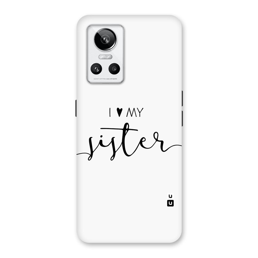 Love My Sister Back Case for Realme GT Neo 3