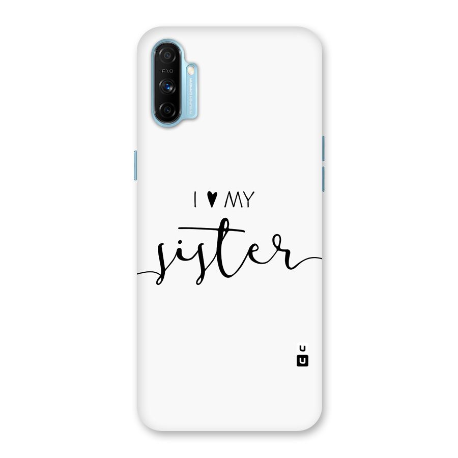 Love My Sister Back Case for Realme Narzo 20A