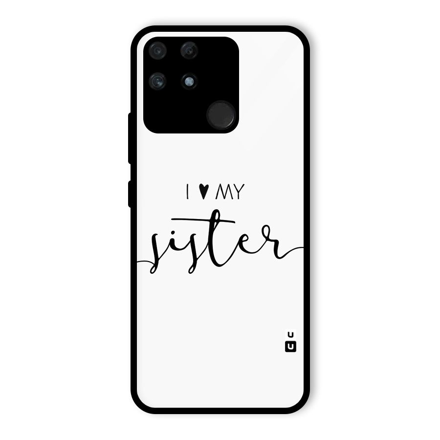 Love My Sister Glass Back Case for Realme Narzo 50A