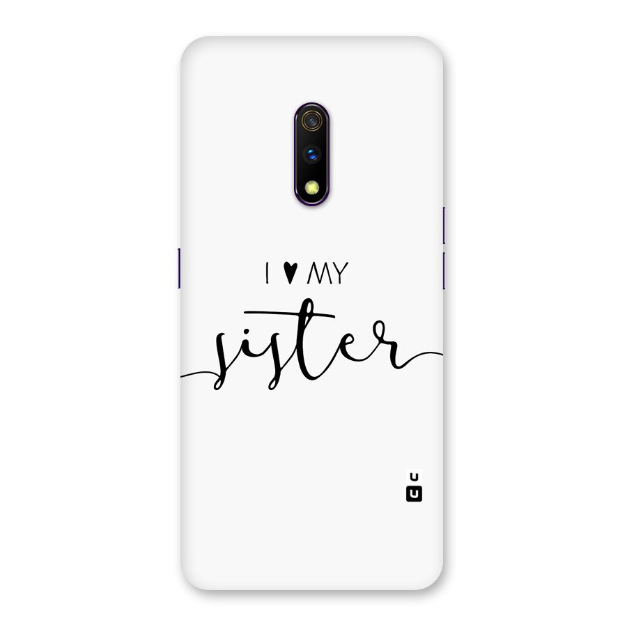 Love My Sister Back Case for Realme X