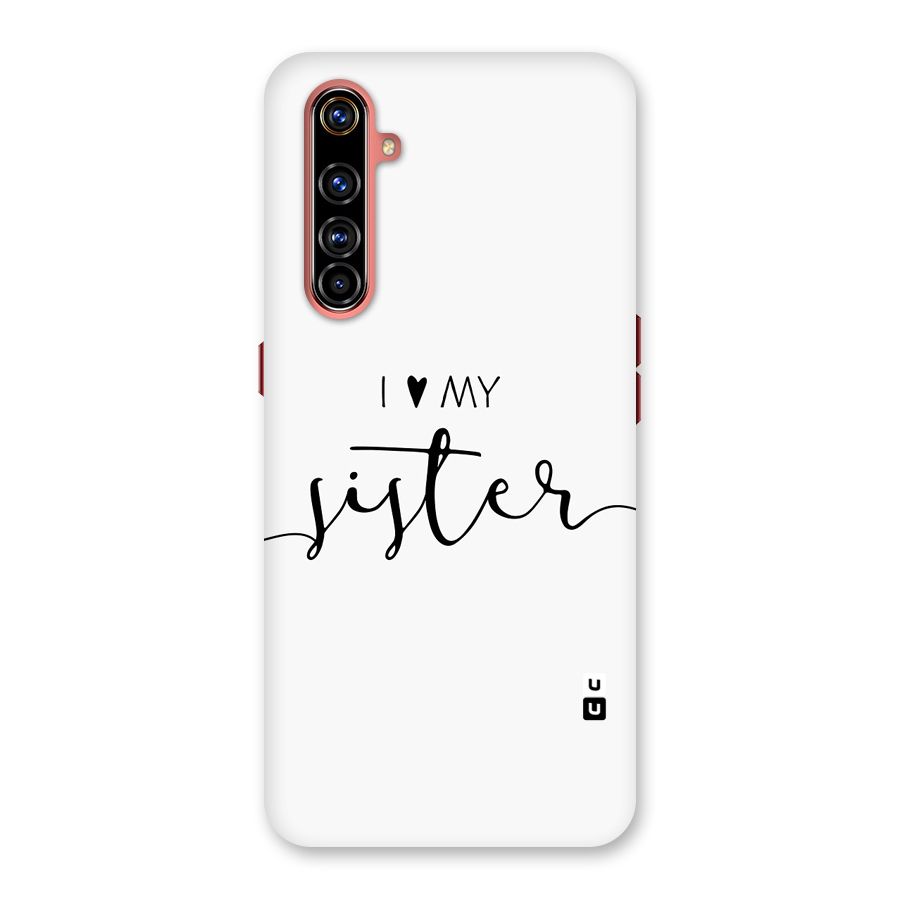 Love My Sister Back Case for Realme X50 Pro