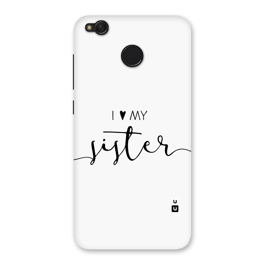 Love My Sister Back Case for Redmi 4