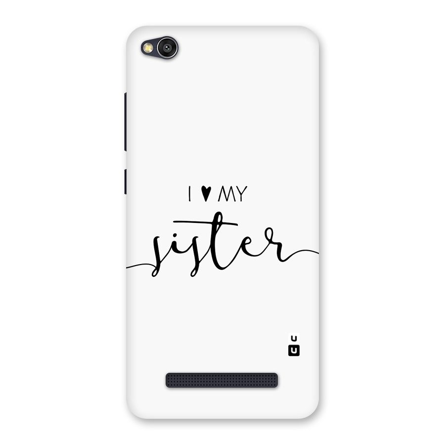 Love My Sister Back Case for Redmi 4A