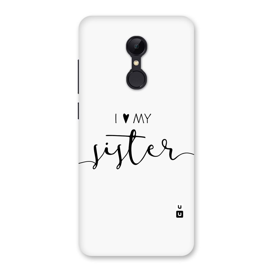 Love My Sister Back Case for Redmi 5