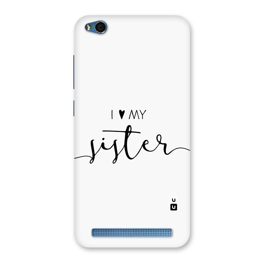 Love My Sister Back Case for Redmi 5A