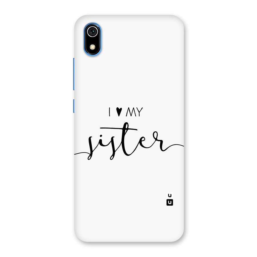 Love My Sister Back Case for Redmi 7A