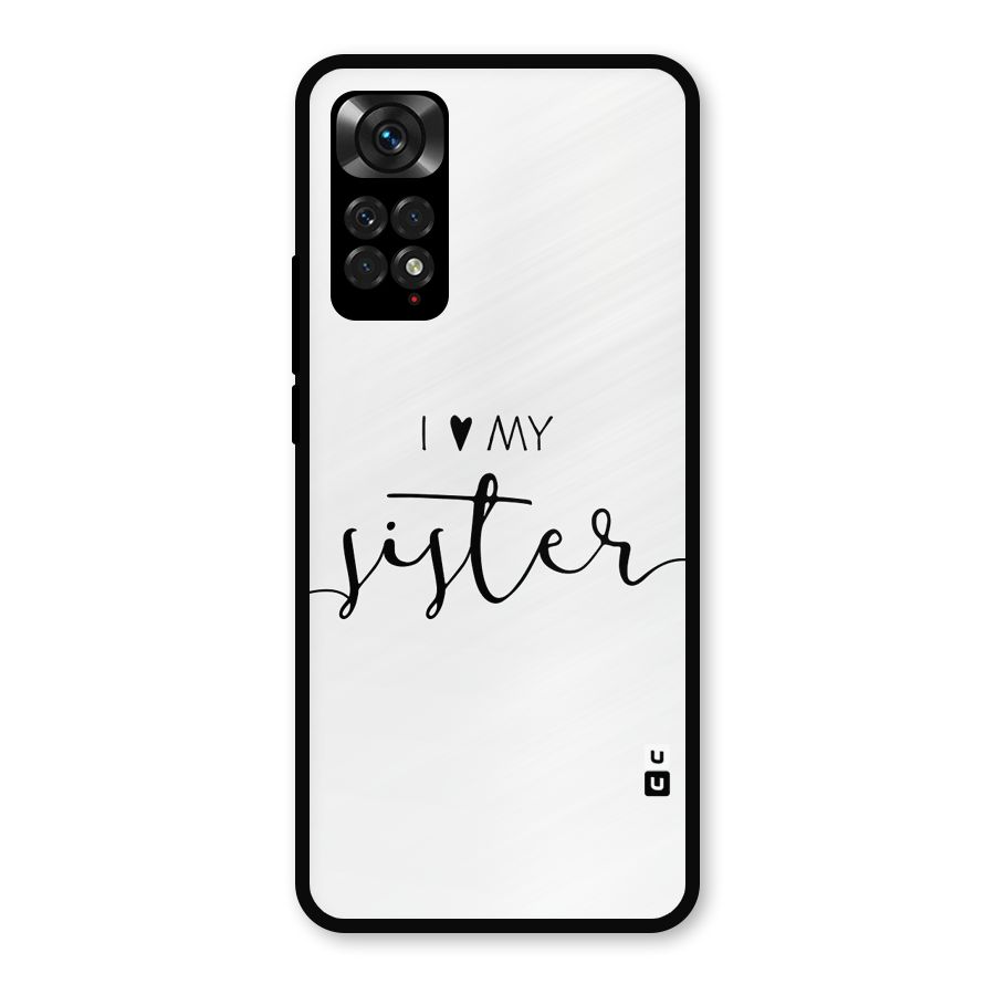 Love My Sister Glass Back Case for Redmi Note 11s