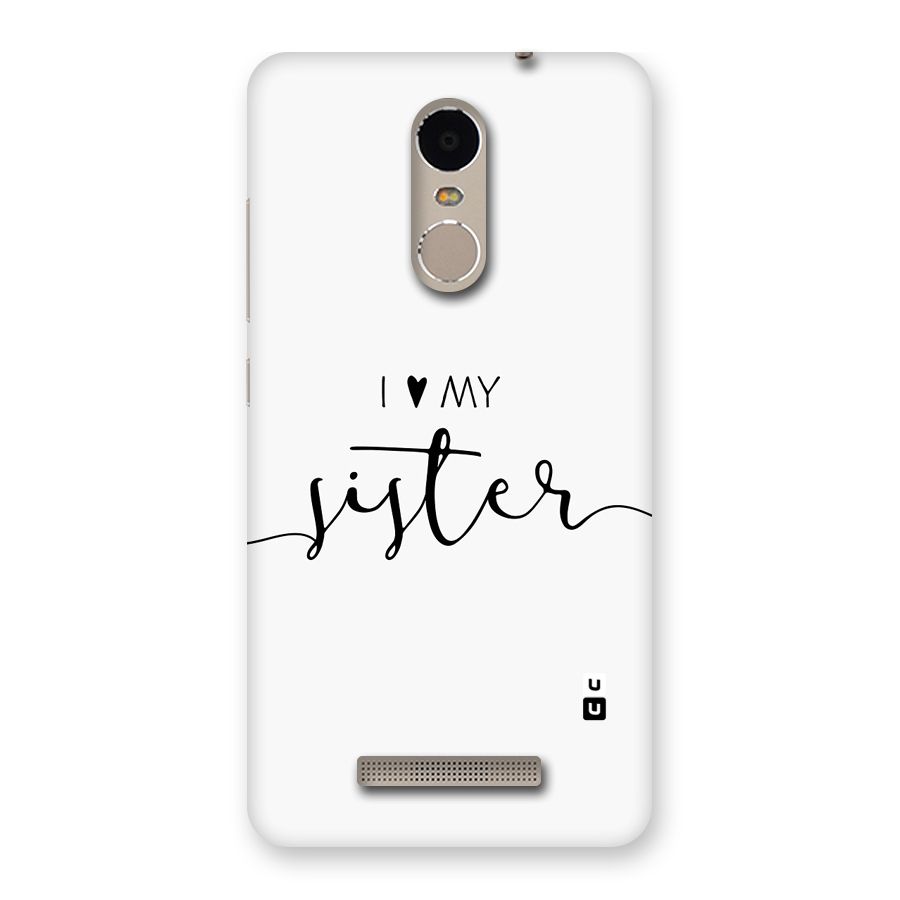 Love My Sister Back Case for Redmi Note 3