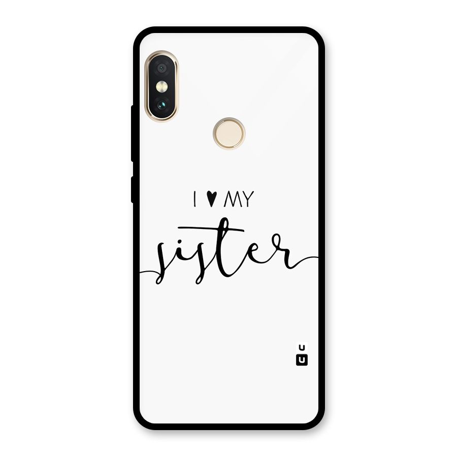 Love My Sister Glass Back Case for Redmi Note 5 Pro