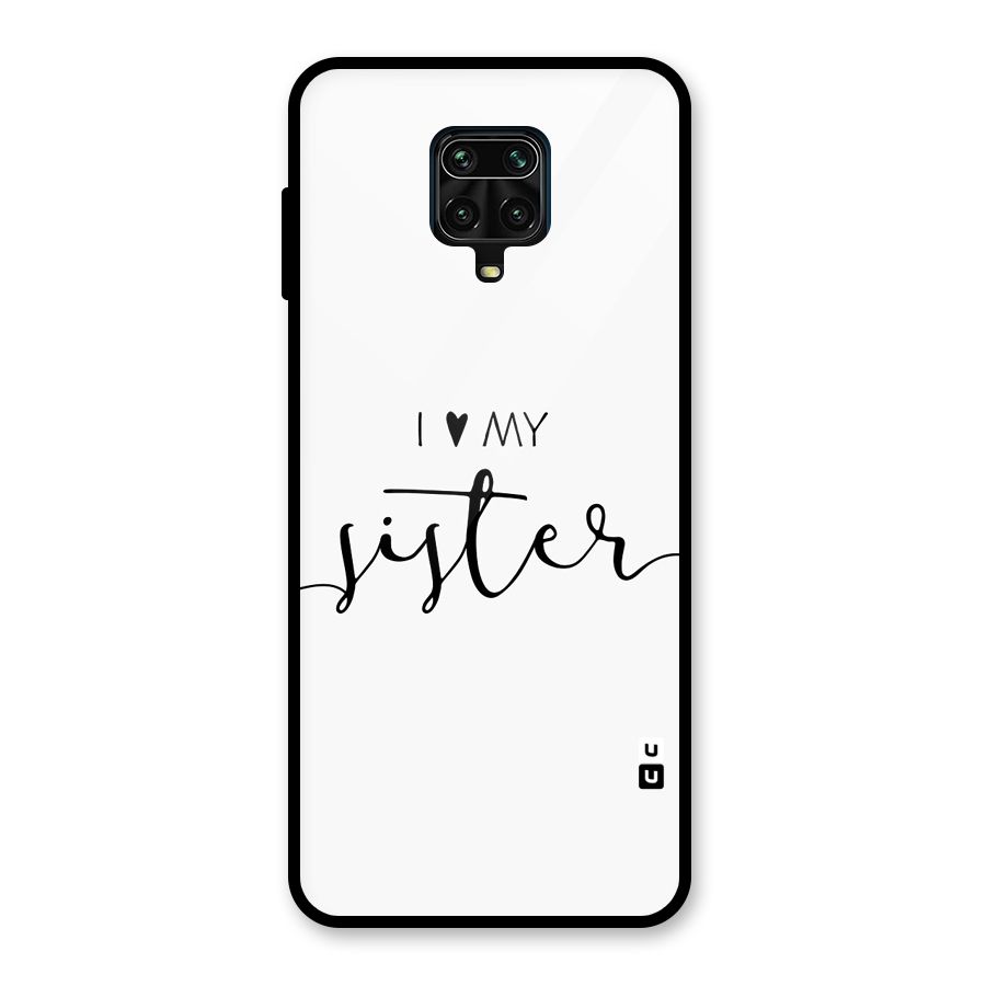 Love My Sister Glass Back Case for Redmi Note 9 Pro