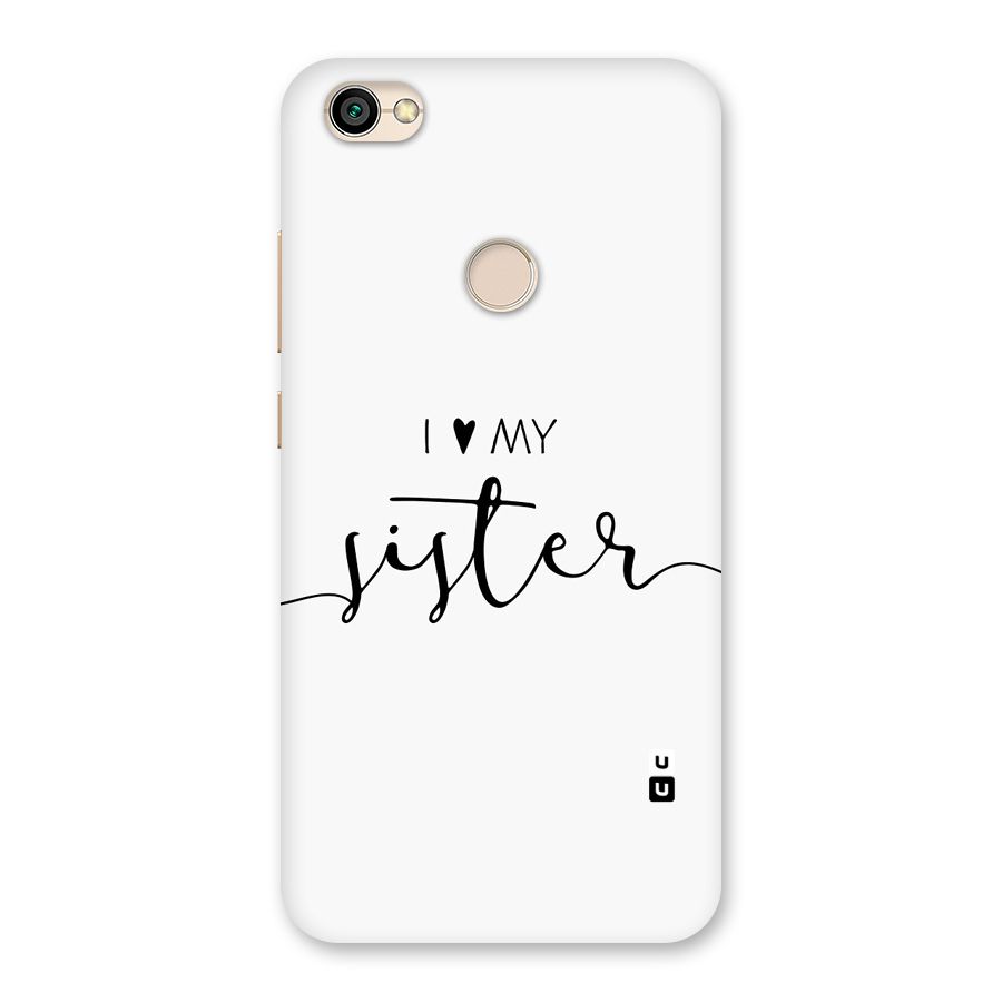 Love My Sister Back Case for Redmi Y1 2017