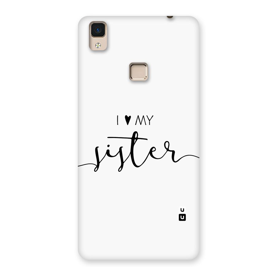 Love My Sister Back Case for V3 Max