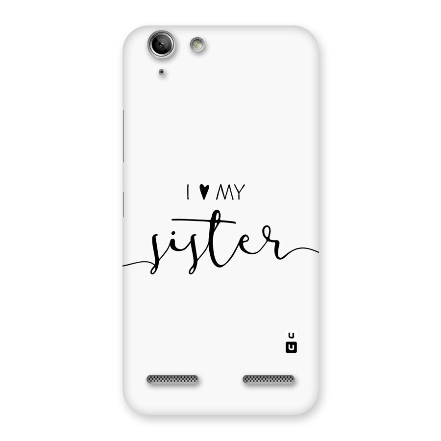 Love My Sister Back Case for Vibe K5 Plus