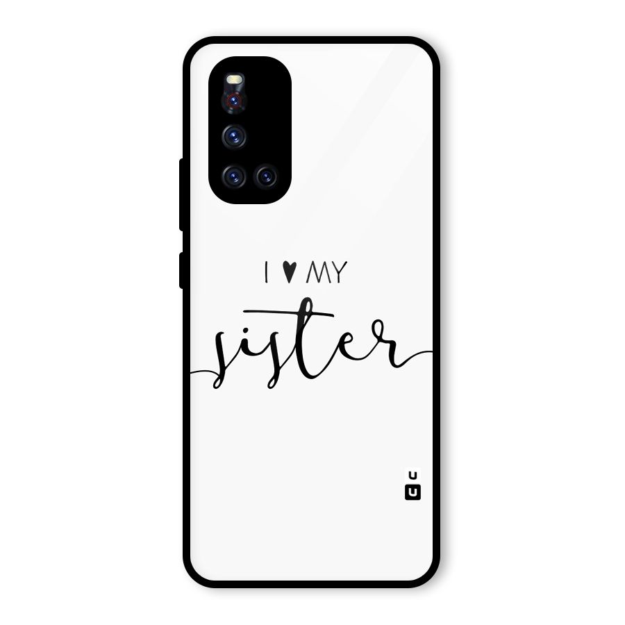 Love My Sister Glass Back Case for Vivo V19