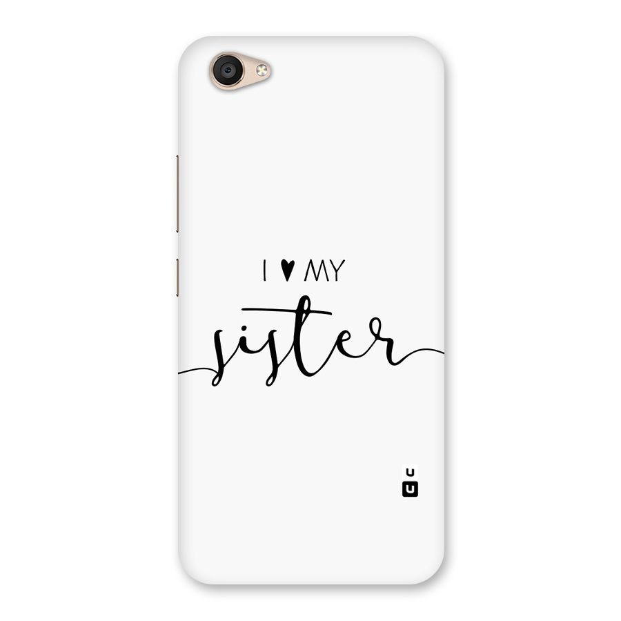 Love My Sister Back Case for Vivo V5 Plus