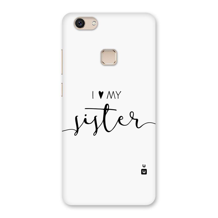 Love My Sister Back Case for Vivo V7