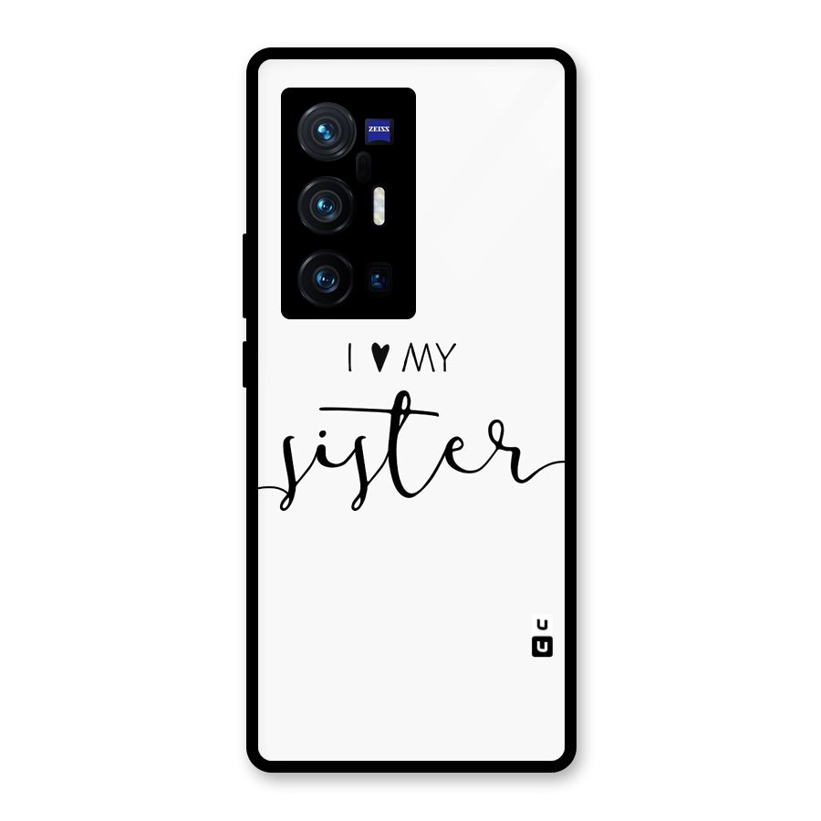 Love My Sister Glass Back Case for Vivo X70 Pro Plus