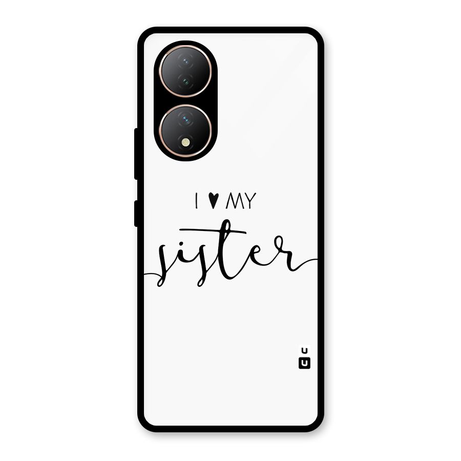 Love My Sister Glass Back Case for Vivo Y100A