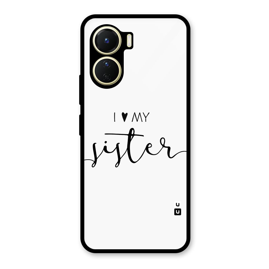 Love My Sister Glass Back Case for Vivo Y16